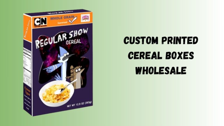 Custom Cereal Boxes: How Packaging Enhances Brand Value