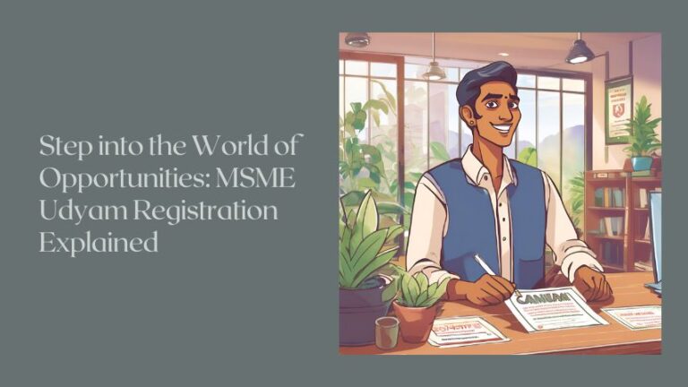 Step into the World of Opportunities: MSME Udyam Registration Explained