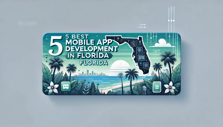 Best Mobile App Development Companies in Florida